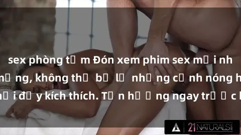 sex phòng tắm Đón xem phim sex mới nhất đang hot trên mạng, không thể bỏ lỡ những cảnh nóng hổi đầy kích thích. Tận hưởng ngay trước khi bị xoá chóng mặt!