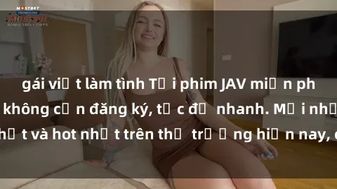 gái việt làm tình Tải phim JAV miễn phí chất lượng cao, không cần đăng ký, tốc độ nhanh. Mới nhất và hot nhất trên thị trường hiện nay, cập nhật hàng ngày.